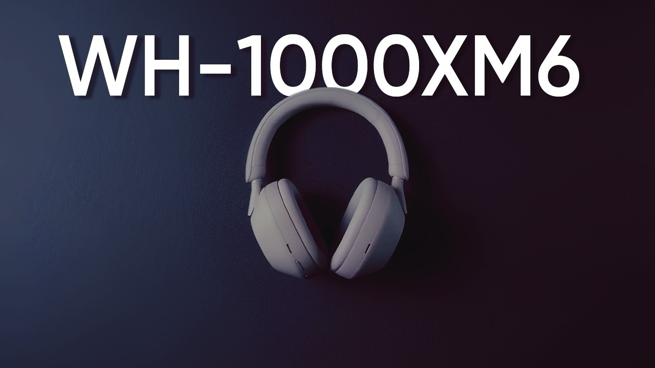 Sony WH-1000XM6
